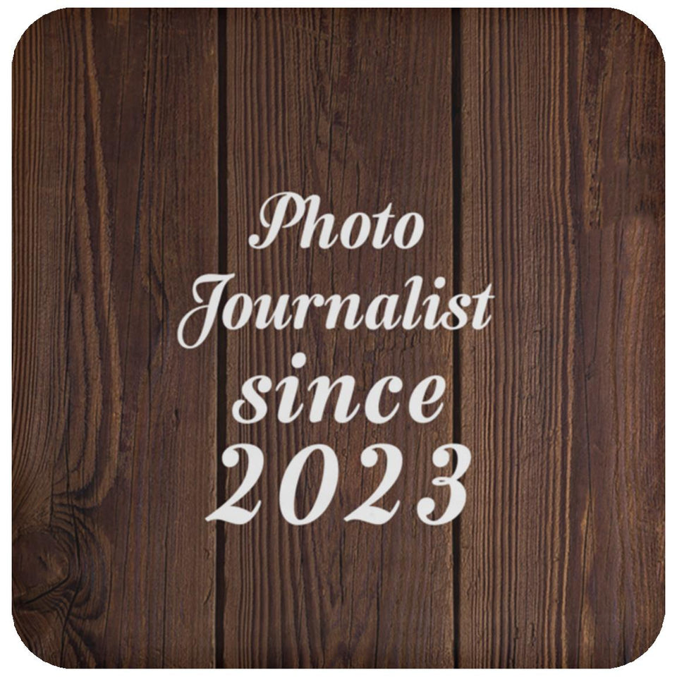 Photo Journalist Since 2023 - Drink Coaster D