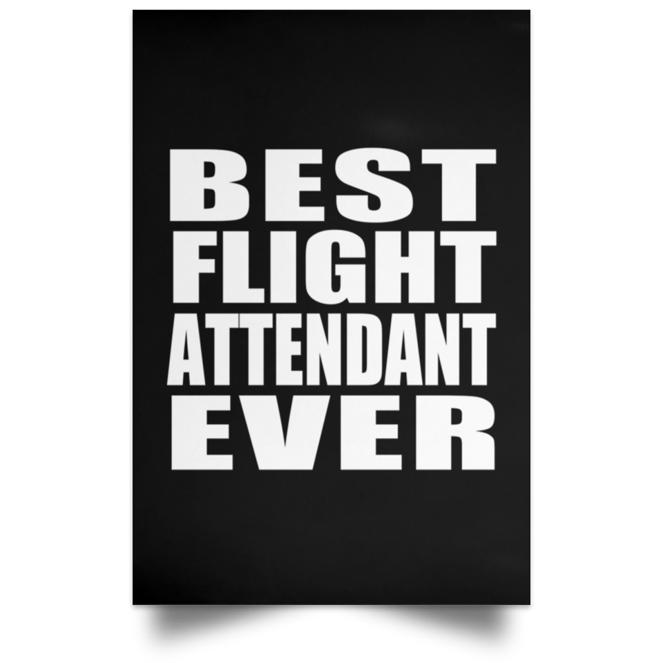 Best Flight Attendant Ever - Poster Portrait