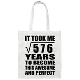 24th Birthday Took Square Root of 576 Years To Awesome - Tote Bag White