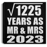 35th Anniversary Square Root of 1225 Years As Mr & Mrs 2023 - Canvas Square