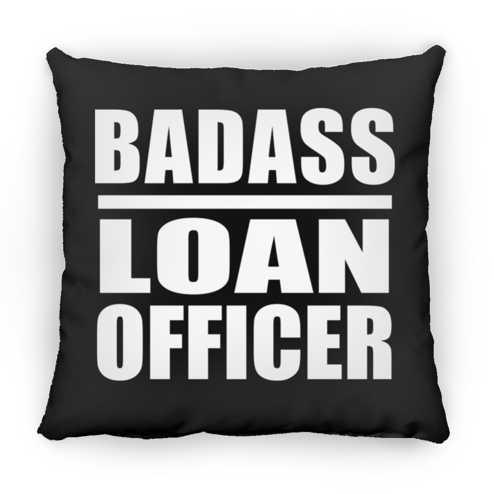 Badass Loan Officer - Throw Pillow Black