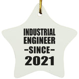 Industrial Engineer Since 2021 - Star Ornament