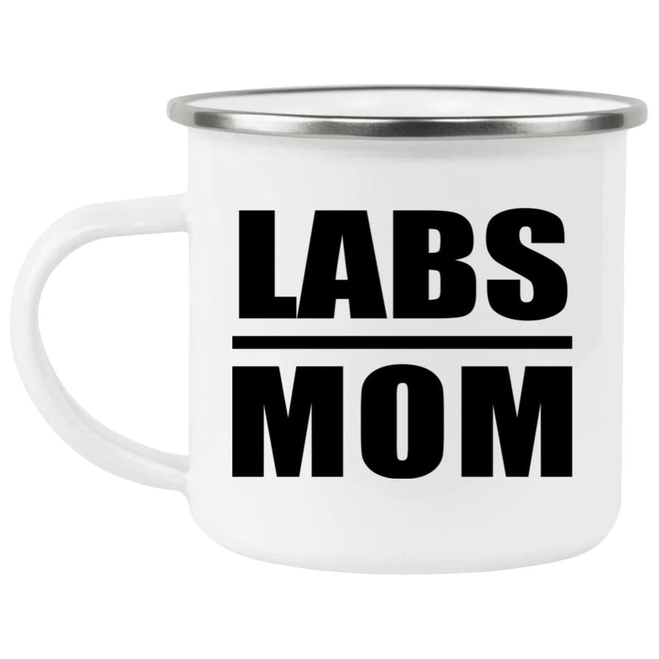 Labs Mom - 12oz Camping Mug