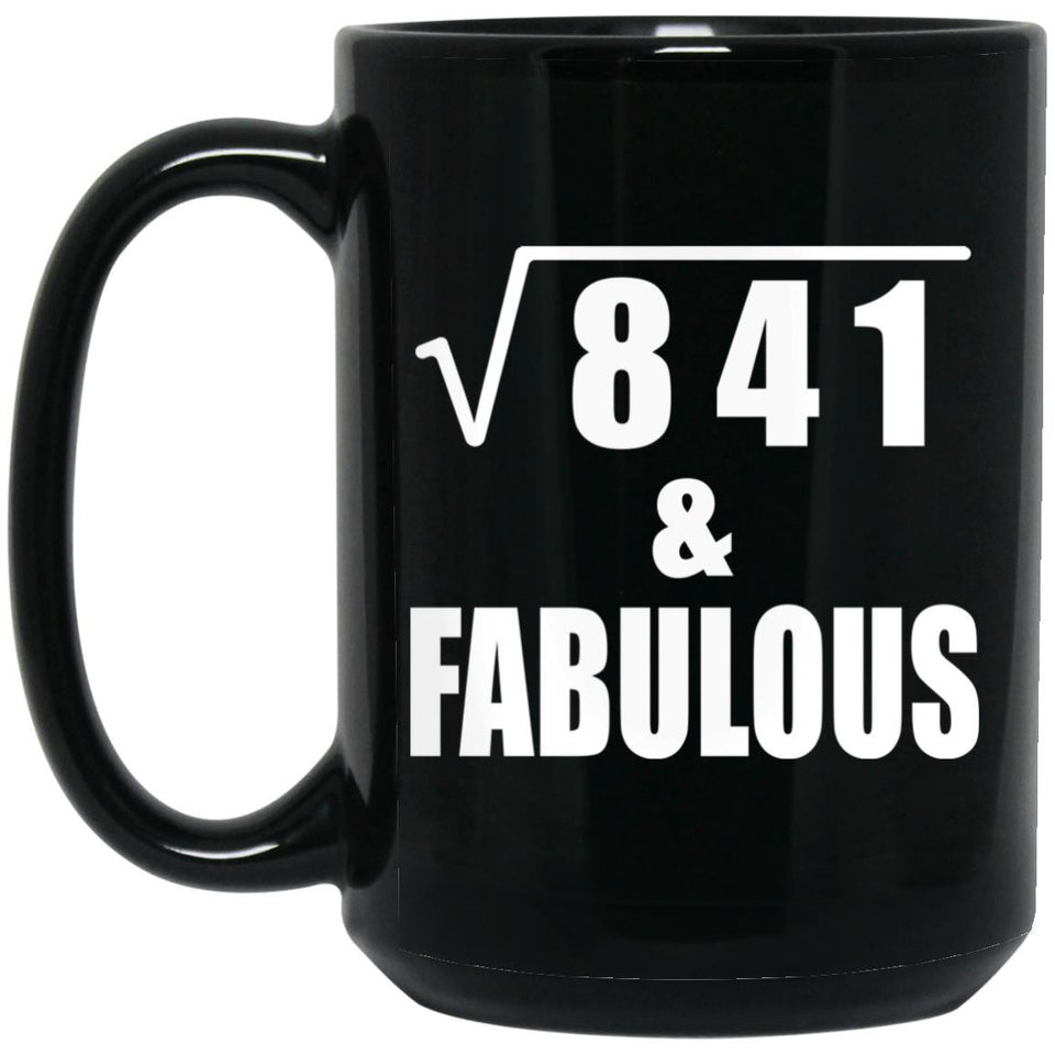 29th Birthday Square Root of 841 & Fabulous - 15oz Coffee Mug Black