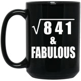 29th Birthday Square Root of 841 & Fabulous - 15oz Coffee Mug Black