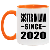 Sister In Law Since 2020 - 11oz Accent Mug Orange