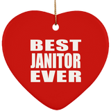 Best Janitor Ever - Heart Ornament