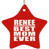 Renee Best Mom Ever - Star Ornament