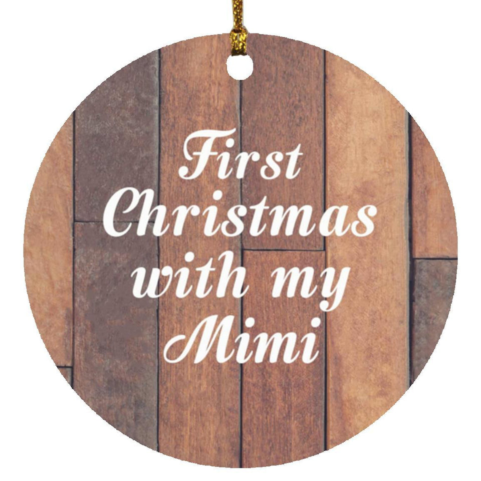First Christmas With My Mimi - Circle Ornament E