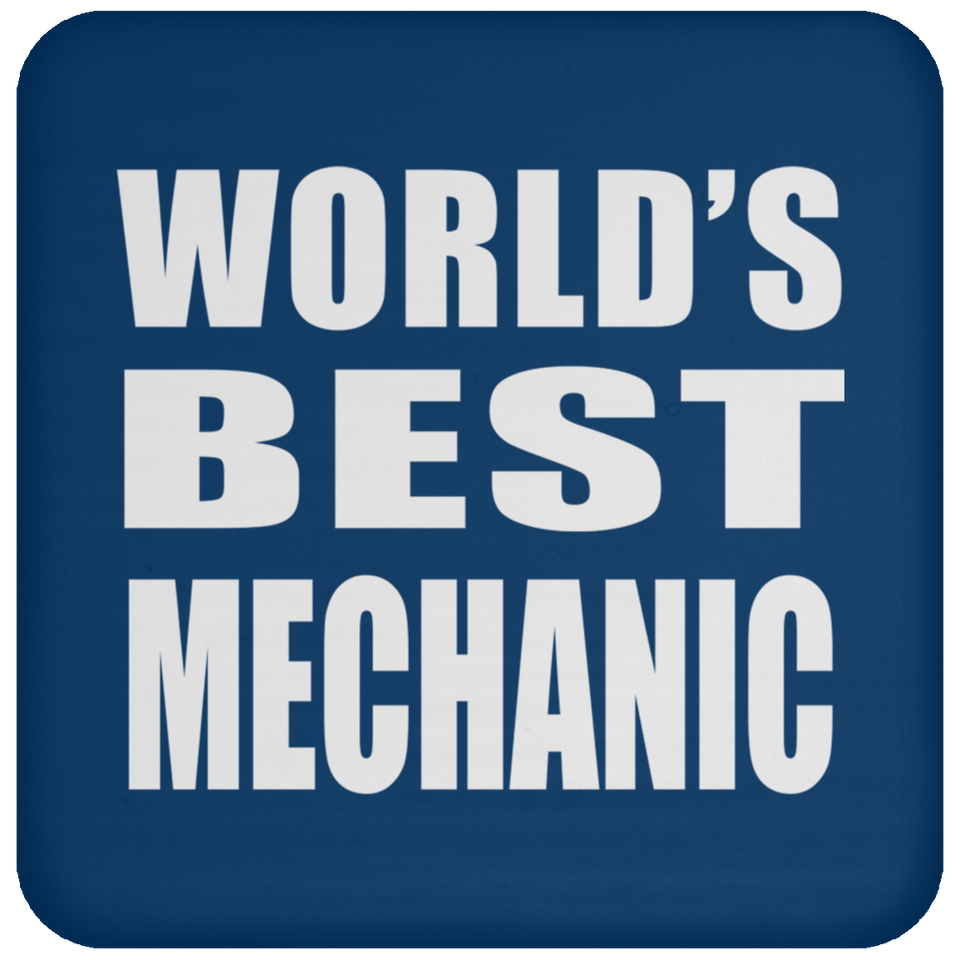 World's Best Mechanic - Drink Coaster