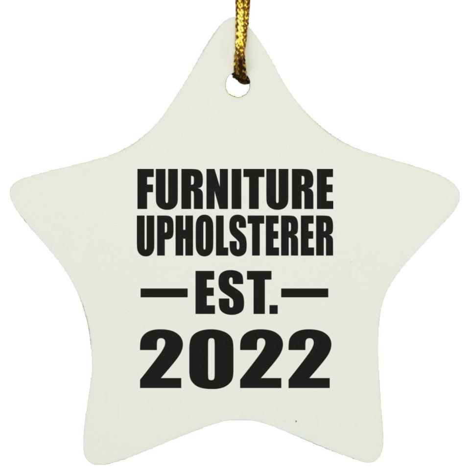 Furniture Upholsterer Established EST. 2022 - Star Ornament