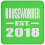 Houseworker Established EST. 2018 - Drink Coaster