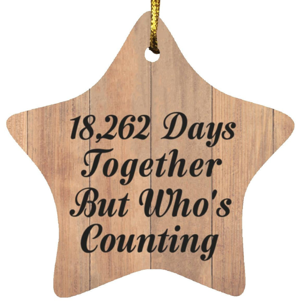 50th Anniversary 18,262 Days Together Who's Counting - Star Ornament C