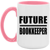 Future Bookkeeper - 15oz Accent Mug Pink