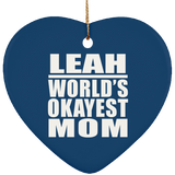 Leah World's Okayest Mom - Heart Ornament