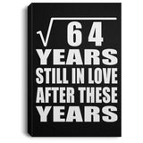 8th Anniversary Square Root of 64 Years Still In Love - Canvas Portrait