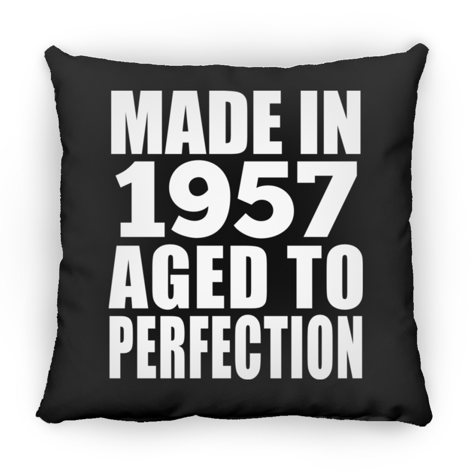 67th Birthday Made In 1957 Aged to Perfection - Throw Pillow Black