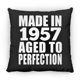 67th Birthday Made In 1957 Aged to Perfection - Throw Pillow Black