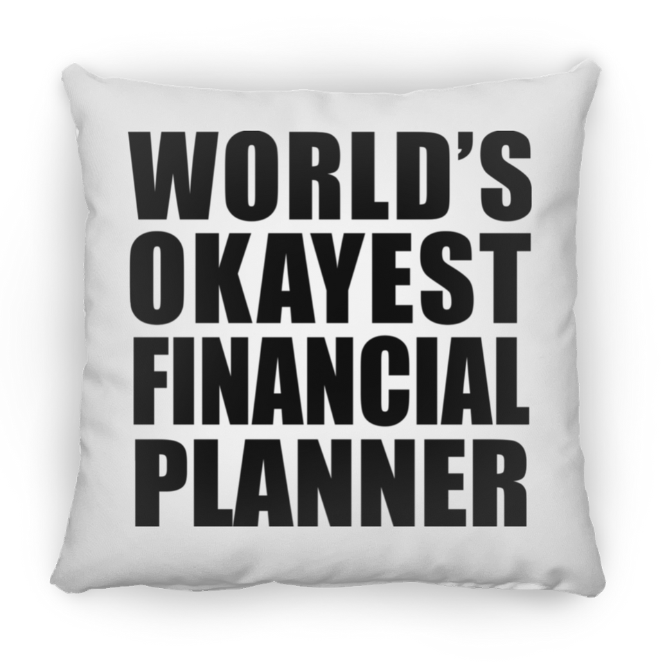 World's Okayest Financial Planner - Throw Pillow