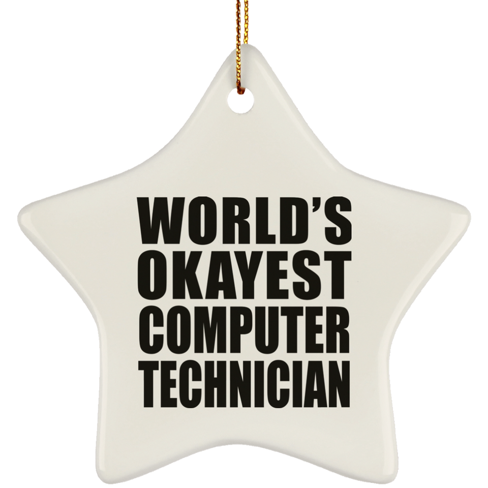 World's Okayest Computer Technician - Star Ornament