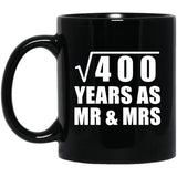 20th Anniversary Square Root of 400 Years As Mr & Mrs - 11oz Coffee Mug Black