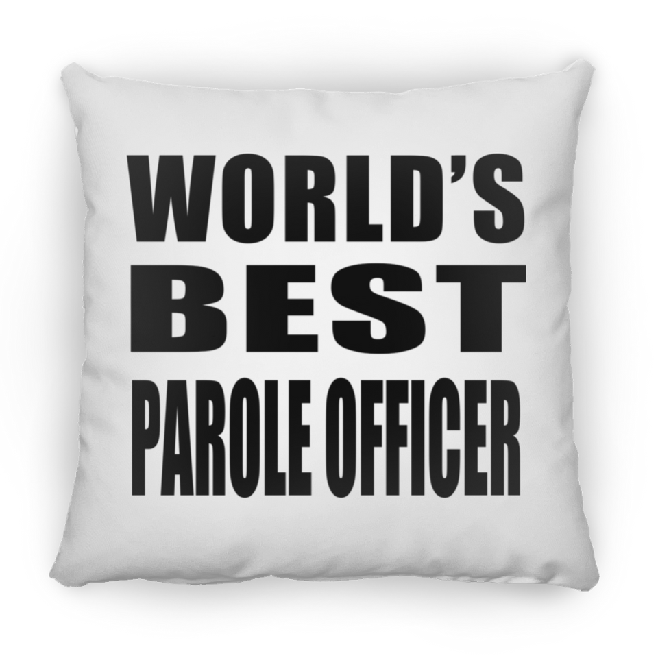 World's Best Parole Officer - Throw Pillow