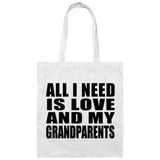 All I Need Is Love And My Grandparents - Tote Bag White