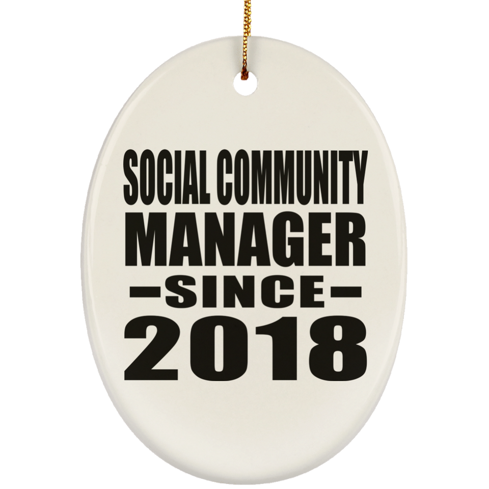 Social Community Manager Since 2018 - Oval Ornament