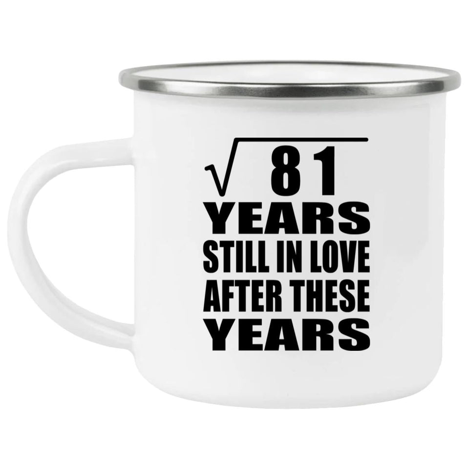 9th Anniversary Square Root of 81 Years Still In Love - 12oz Camping Mug