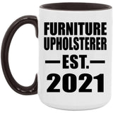 Furniture Upholsterer Established EST. 2021 - 15oz Accent Mug Black