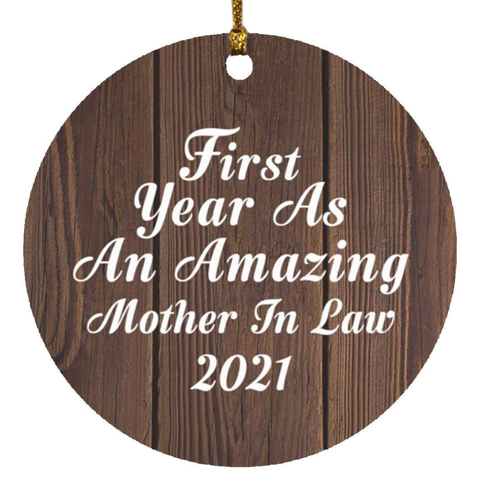 First Year As An Amazing Mother In Law 2021 - Circle Ornament D