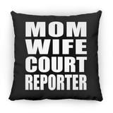 Mom Wife Court Reporter - Throw Pillow Black