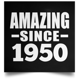 74th Birthday Amazing Since 1950 - Poster Square