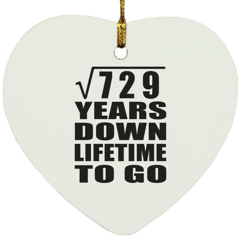 27th Anniversary Square Root of 729 Years Lifetime To Go - Heart Ornament