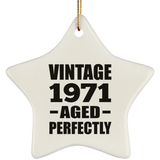 53rd Birthday Vintage 1971 Aged Perfectly - Star Ornament