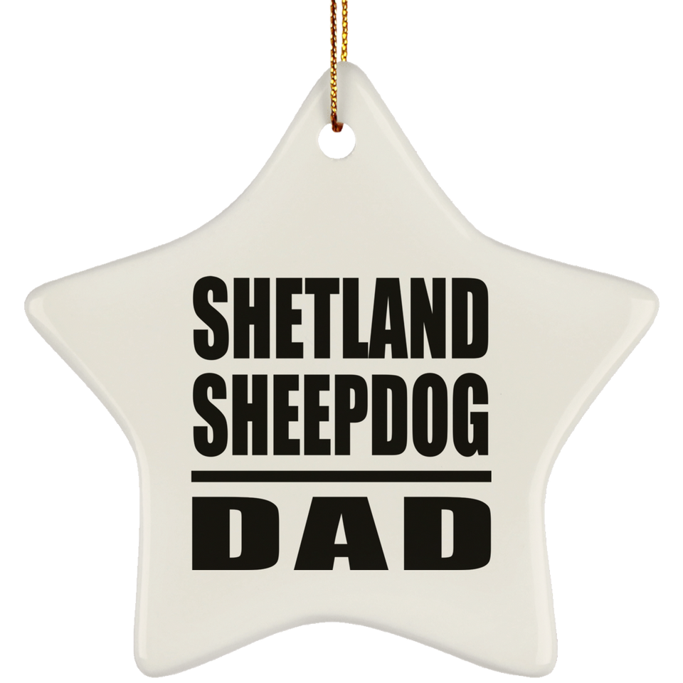 Shetland Sheepdog Dad - Star Ornament