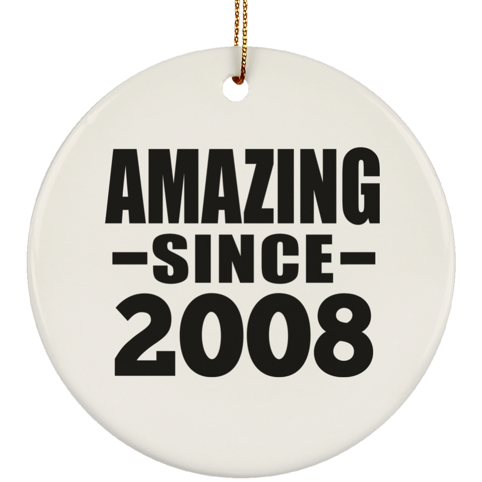 16th Birthday Amazing Since 2008 - Circle Ornament