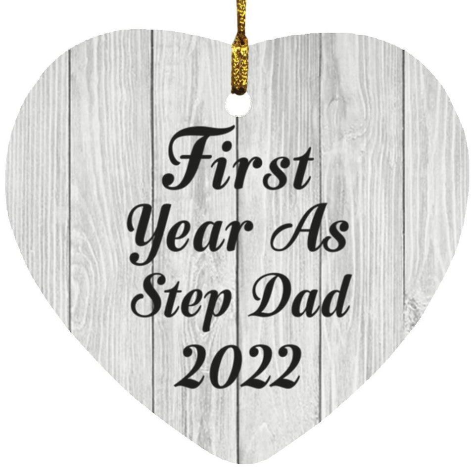 First Year As Step Dad 2022 - Heart Ornament F