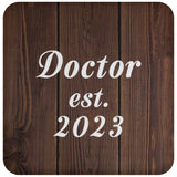Doctor Established EST. 2023 - Drink Coaster D