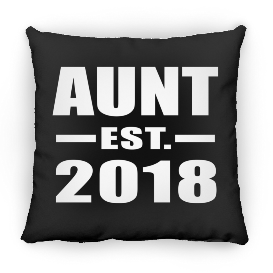 Aunt Established EST. 2018 - Throw Pillow Black