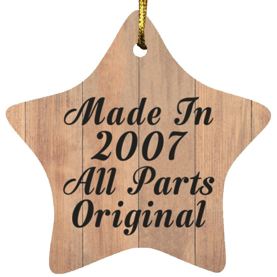 17th Birthday Made In 2007 All Parts Original - Star Ornament C