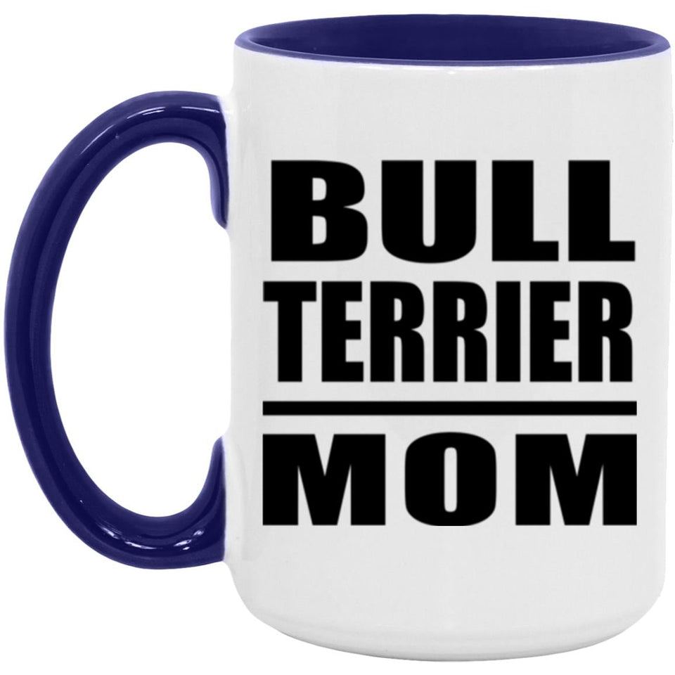 Bull Terrier Mom - 15oz Accent Mug Purple
