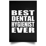 Best Dental Hygienist Ever - Poster Portrait
