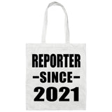 Reporter Since 2021 - Tote Bag White