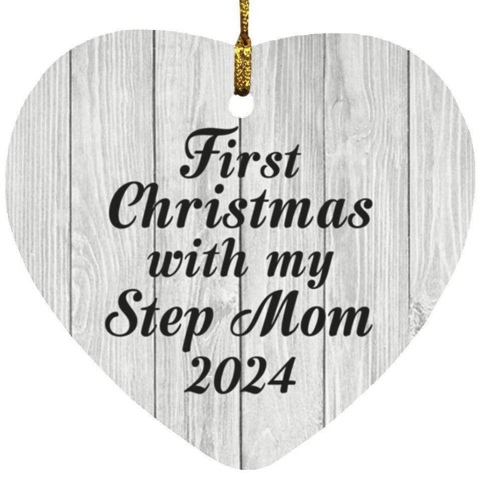 First Christmas With My Step Mom 2024 - Heart Ornament F
