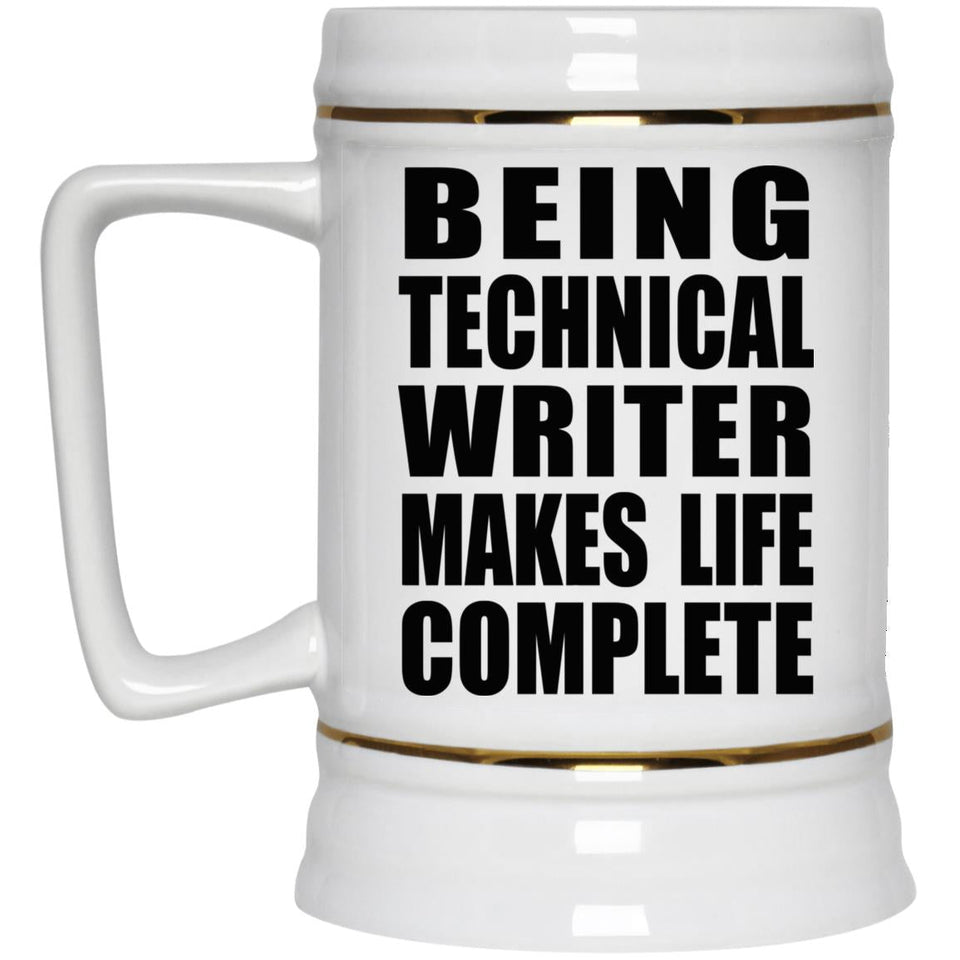 Being Technical Writer Makes Life Complete - Beer Stein
