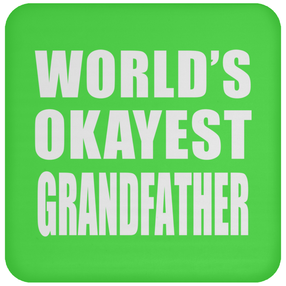 World's Okayest Grandfather - Drink Coaster