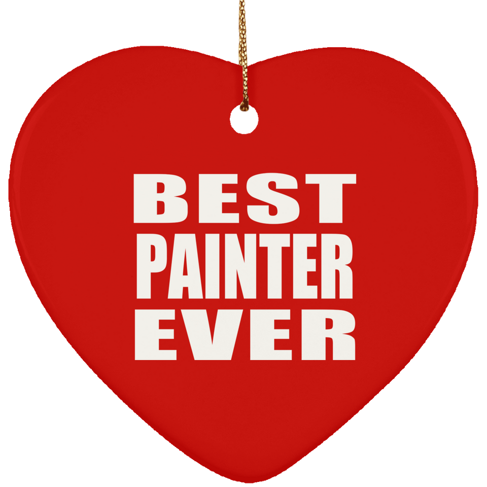 Best Painter Ever - Heart Ornament