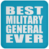 Best Military General Ever - Drink Coaster