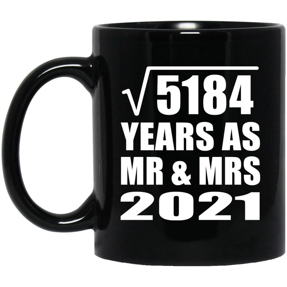 72nd Anniversary Square Root of 5184 Years As Mr & Mrs 2021 - 11oz Coffee Mug Black
